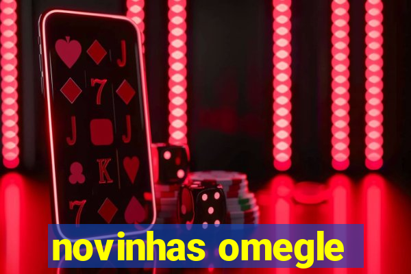 novinhas omegle
